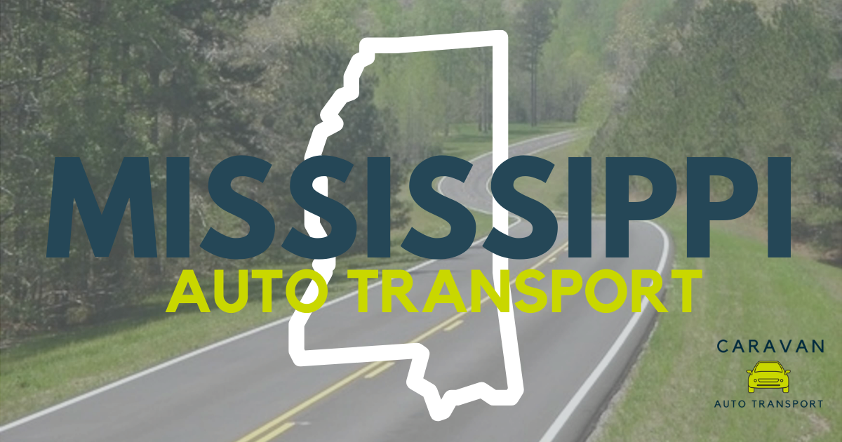 Shipping a Car to Mississippi | Best Auto Transport To or From MS